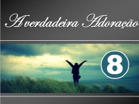 Verdadeira_Adoração_8.pptx